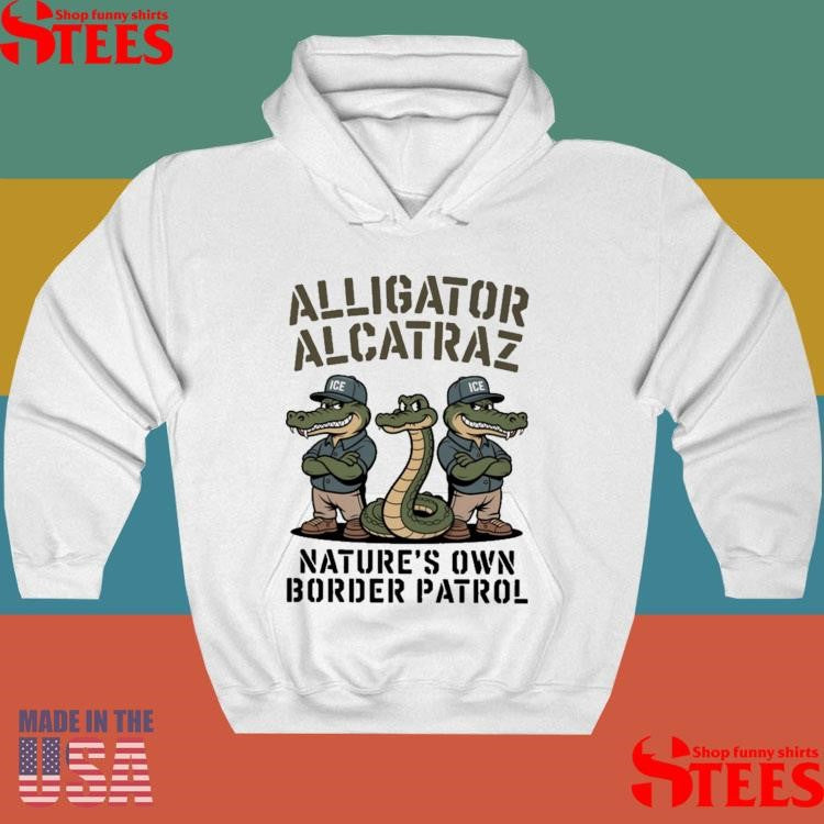 Alligator Alcatraz Nature’s Own Border Patrol T-shirt