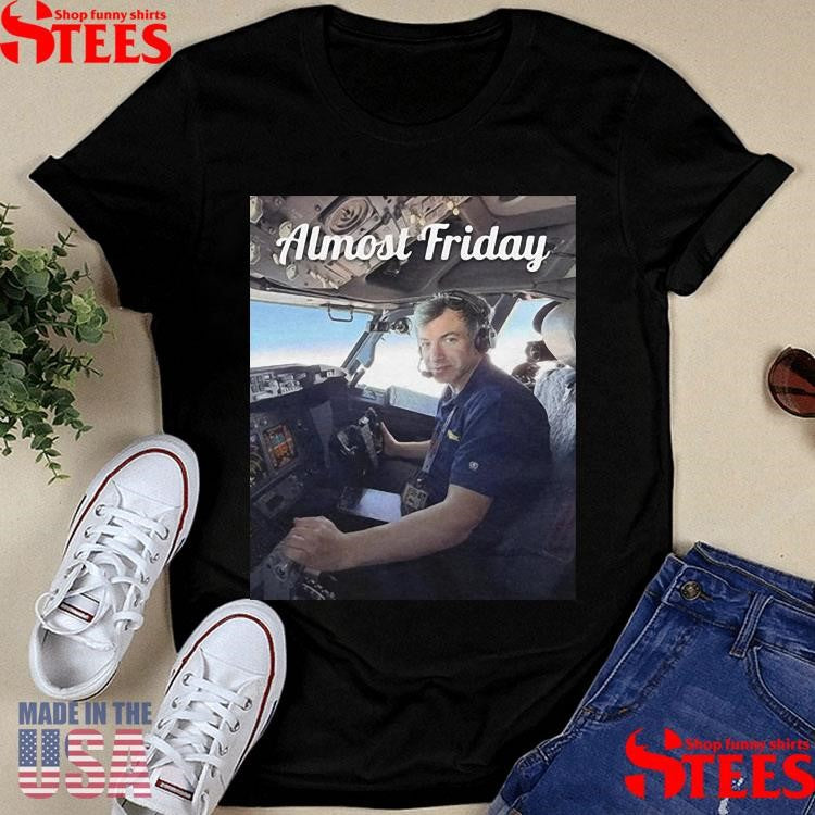 Almost Friday Captain Nathan Shirts
