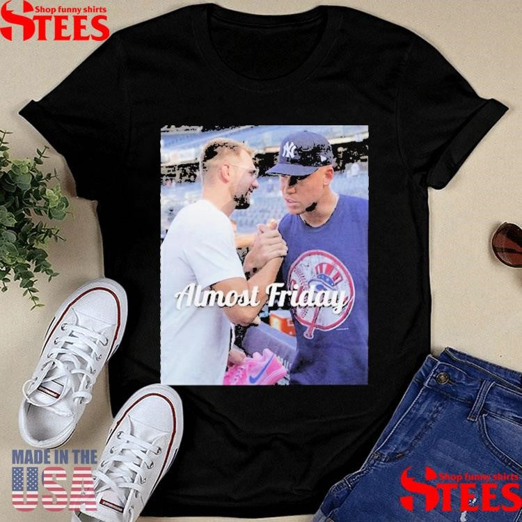 Almost Friday Luka And Judge T-shirts