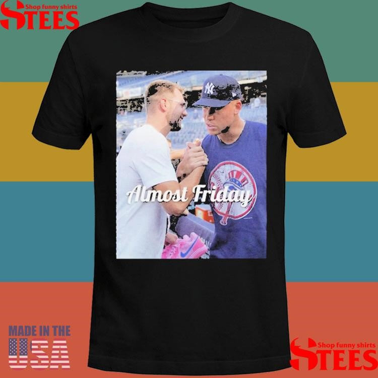 Almost Friday Luka And Judge T-shirts