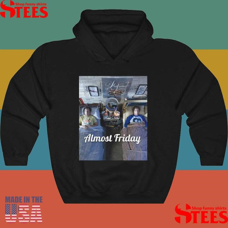 Almost Friday Stepbrothers Bed Shirts