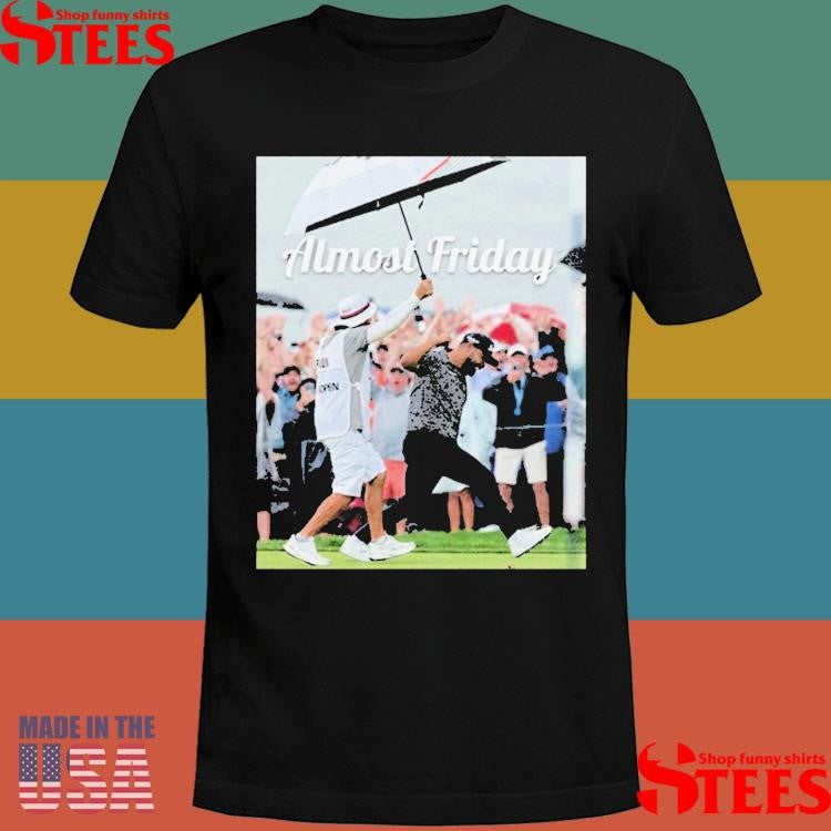 Almost Friday Us Open Champ T-shirt