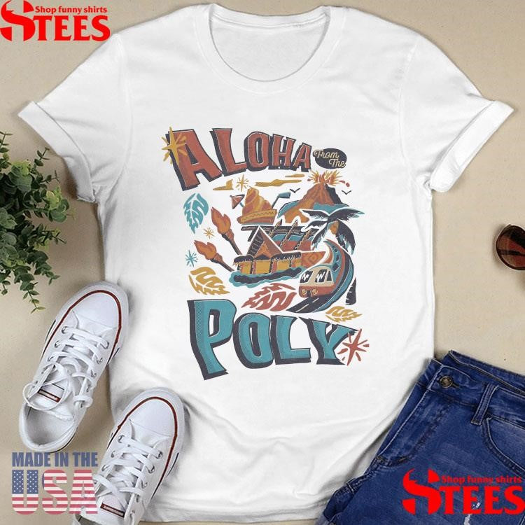 Aloha From The Poly Shirts