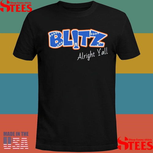 Alright Y’all Blitz Shirts