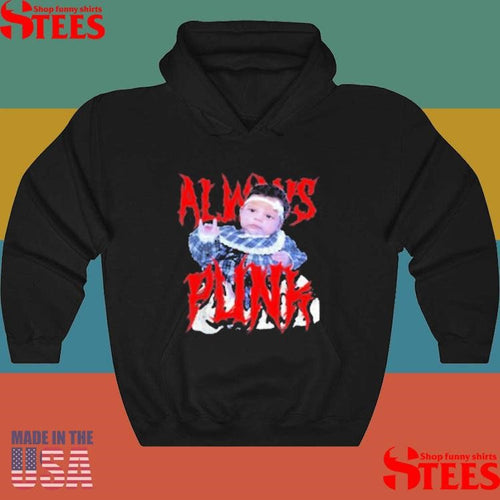 Always Punk Punk Joke Meme T-shirt