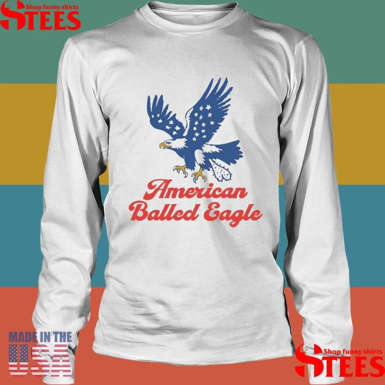 American Balled Eagle Shirts