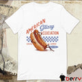 American Glizzy Association Serving All Summer Est 1776 t-shirt