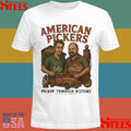 American Pickers Pickin Through History Shirts