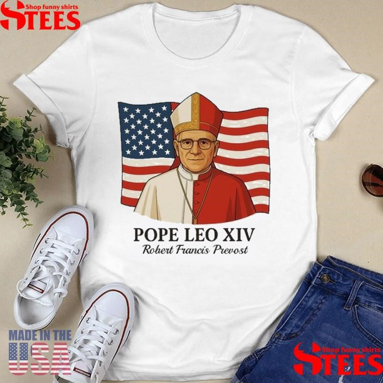 American Pope Leo Xiv May 8th 2025 Robert Francis Prevost Shirts