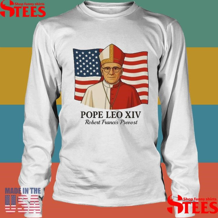 American Pope Leo Xiv May 8th 2025 Robert Francis Prevost Shirts