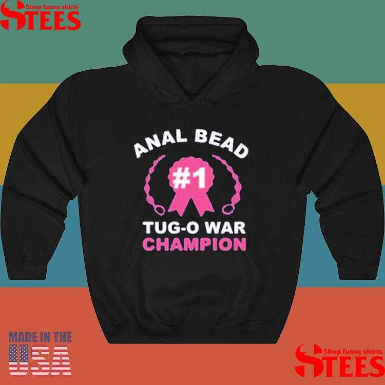 Anal Bead Tug O War Champions T-shirt