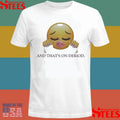 And That’s On Deriod Shirts