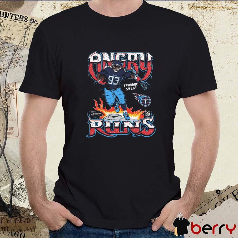 Angry Runs T’Vondre Sweat Tennessee Titans NFL Player Graphic t-shirt