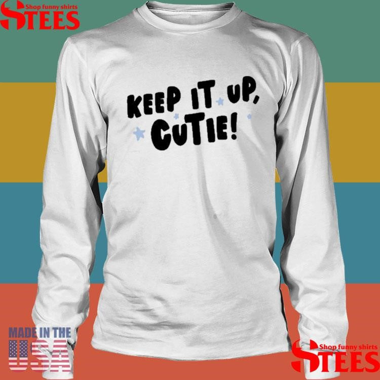Anna Przy Keep It Up Cutie T-shirt