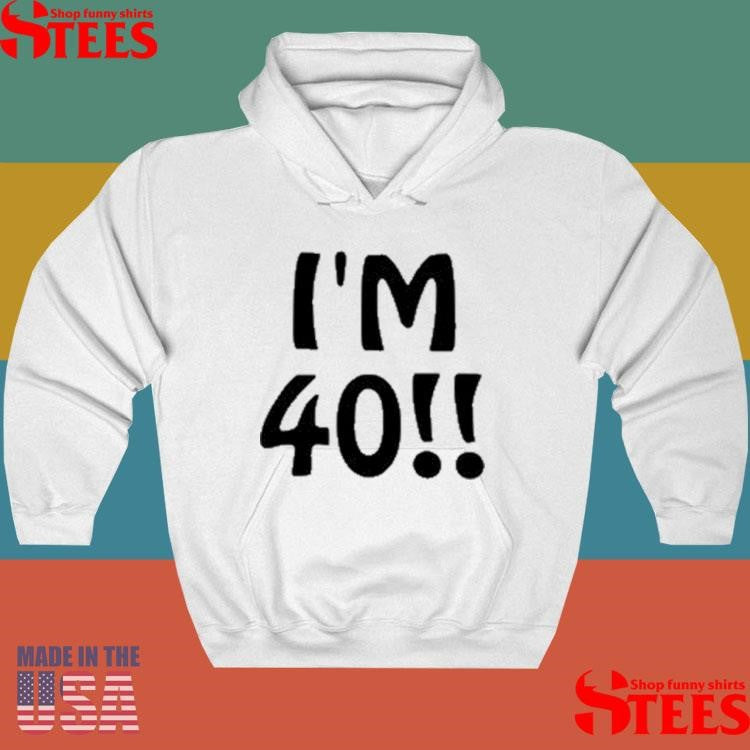 Ant1ipromo I’m 40 Shirts