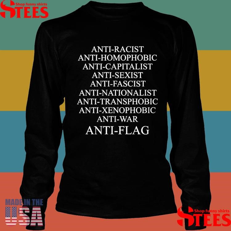 Anti Racist Anti Homophobic Anti Flag T-shirt