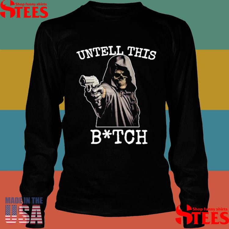 Anus Untell This Bitch T-shirt