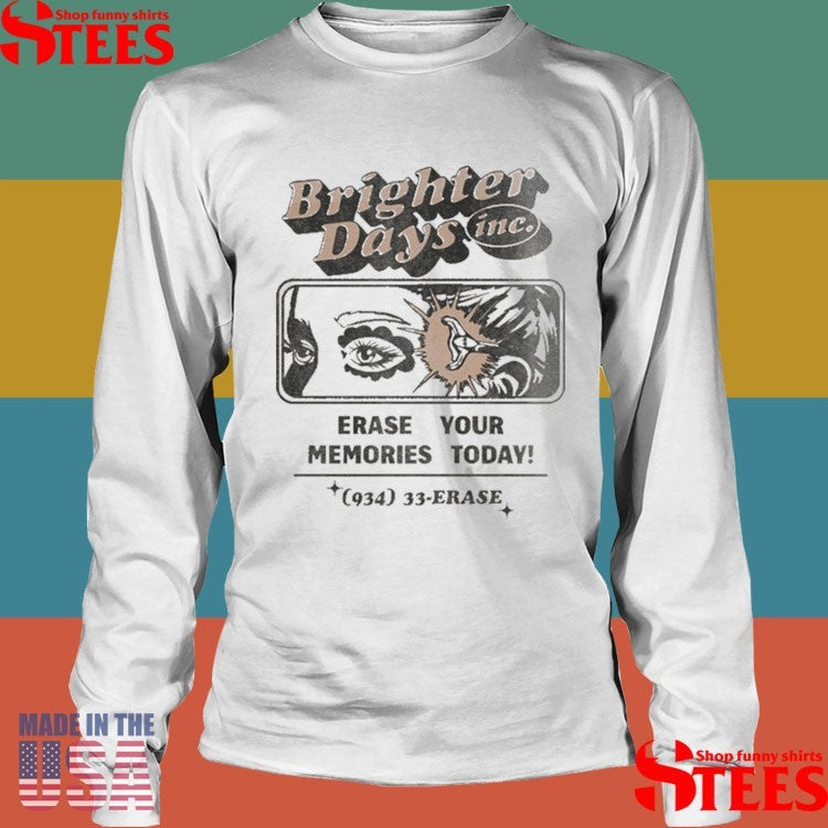 Ariana Grande Brighter Days Erase Your Memories Today Eyes Shirts