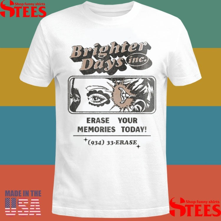 Ariana Grande Brighter Days Erase Your Memories Today Eyes Shirts
