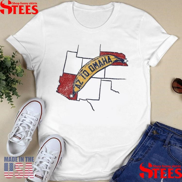 Arizona To Omaha T-shirt