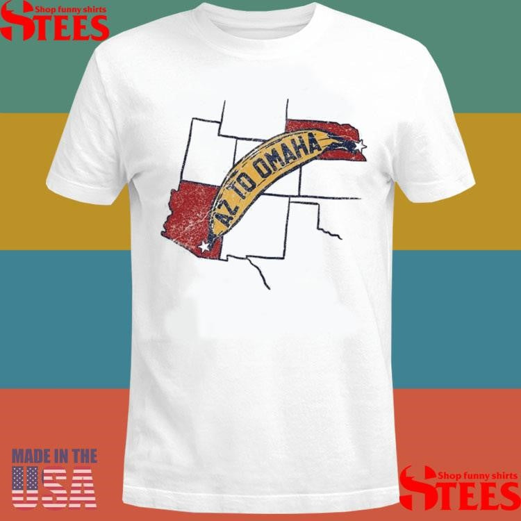Arizona To Omaha T-shirt