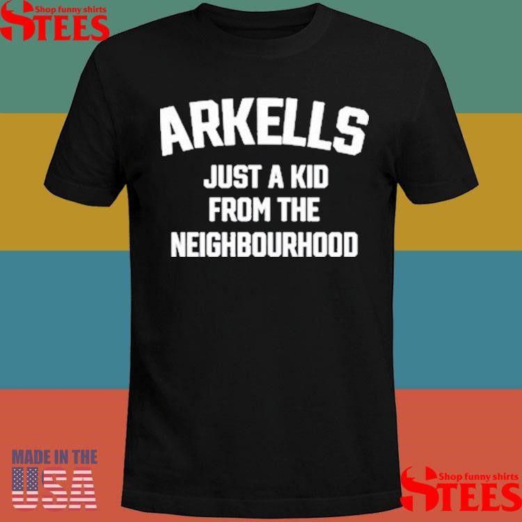 Arkells Just A Kid From The Neighbourhood T-shirt