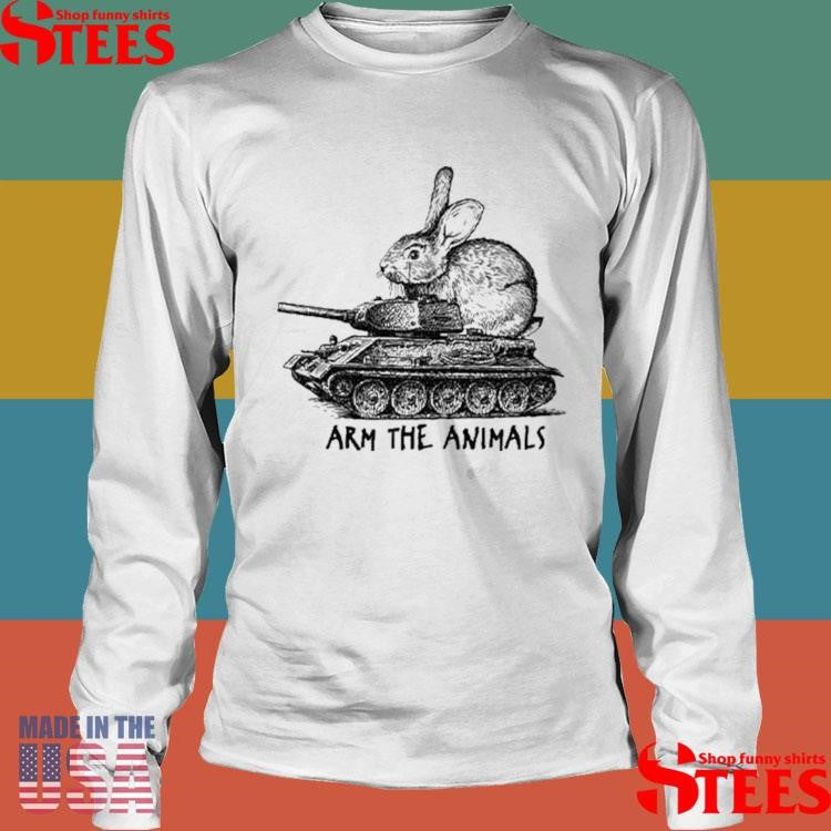 Arm The Animals Bunny Easter Day Shirts
