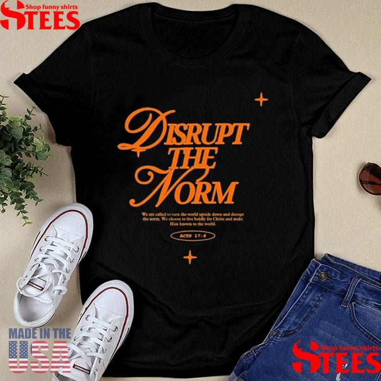 Art Of Homage Disrupt The Norm Shirts