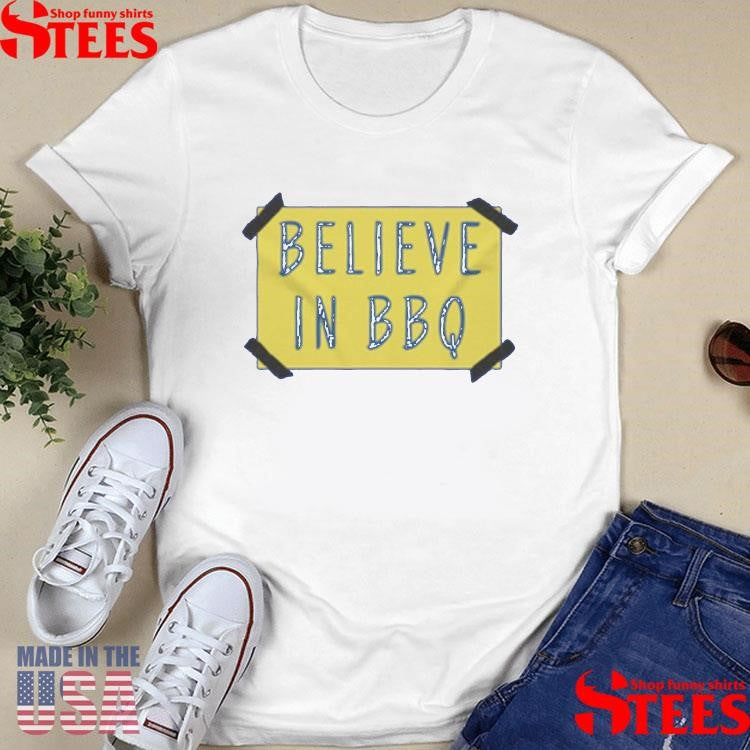 Arthur Bryant’s Believe In BBQ Sign T-Shirt