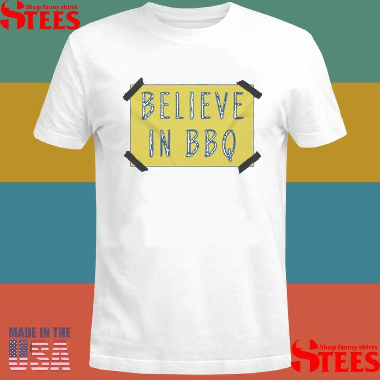 Arthur Bryant’s Believe In BBQ Sign T-Shirt