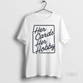 Official Ashley Her Cards Her Hobby T-Shirts, Hoodie, Sweatshirt | CiraTrend.com