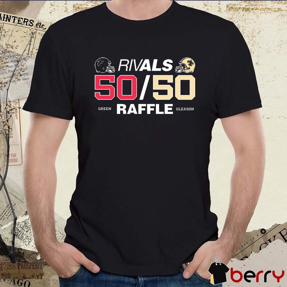 Atlanta Falcons vs New Orleans Saints Rivals 50-50 Green Raffle Gleason t-shirt