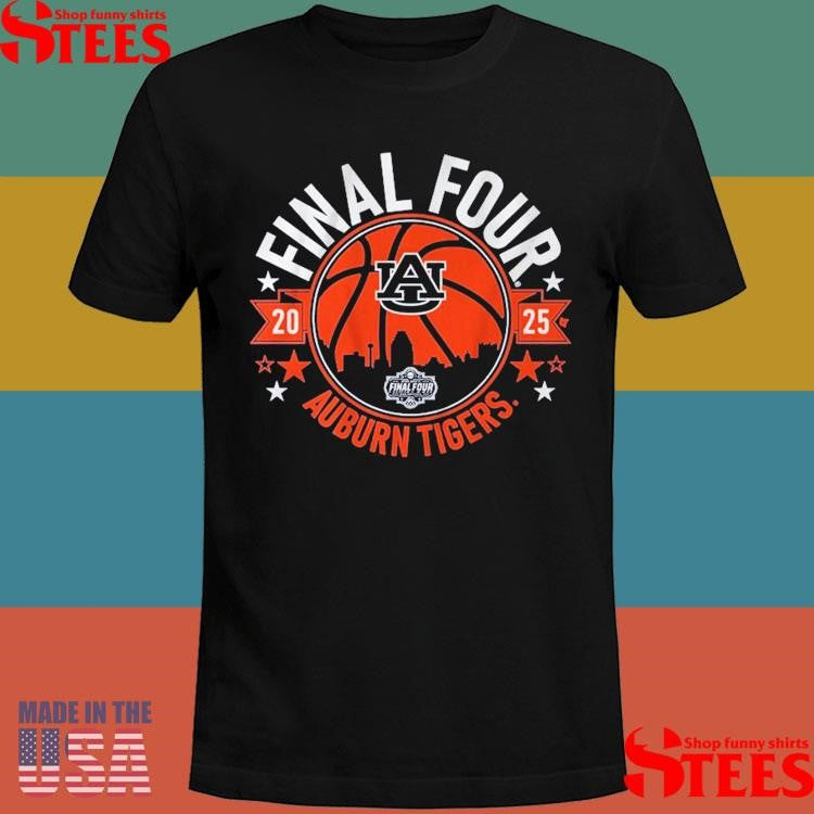 Auburn Basketball 2025 Final Four Auburn Tigers Shirts