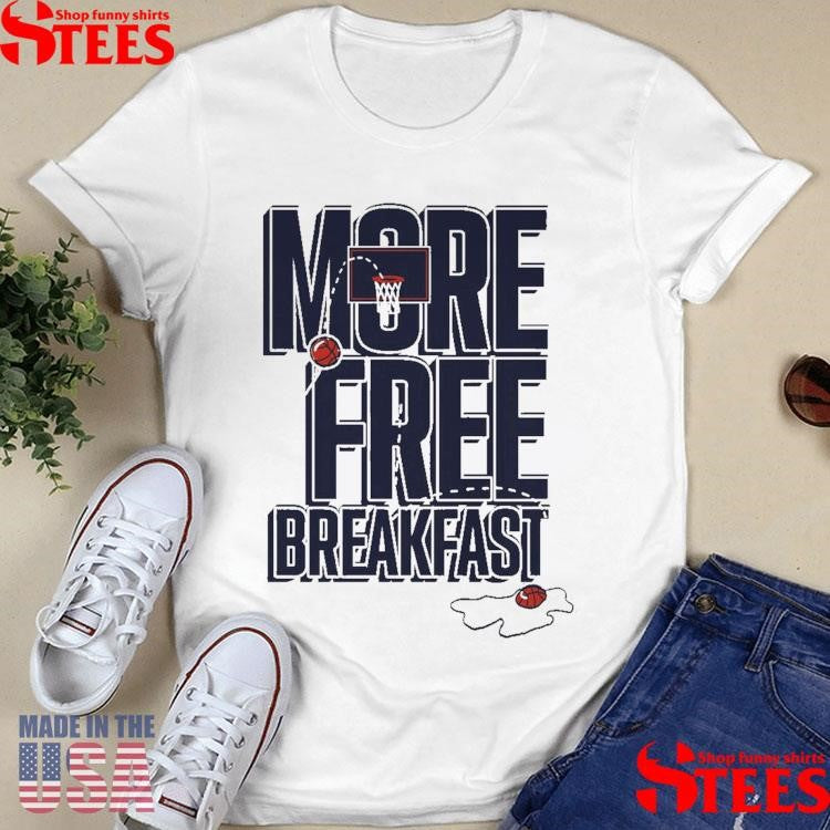 Auburn More Free Breakfast Shirts
