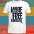 Auburn More Free Breakfast Shirts