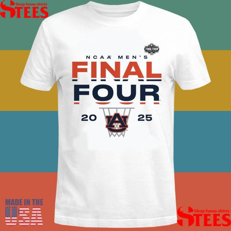Auburn Tigers 2025 Ncaa Men’s Basketball Tournament March Madness Final Four Lay Up Shirts