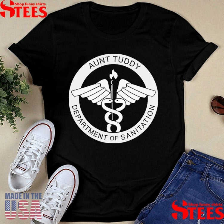 Aunt Tuddy Department Of Sanitation T-shirt