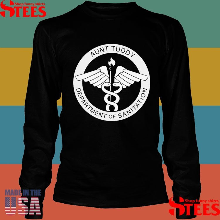 Aunt Tuddy Department Of Sanitation T-shirt