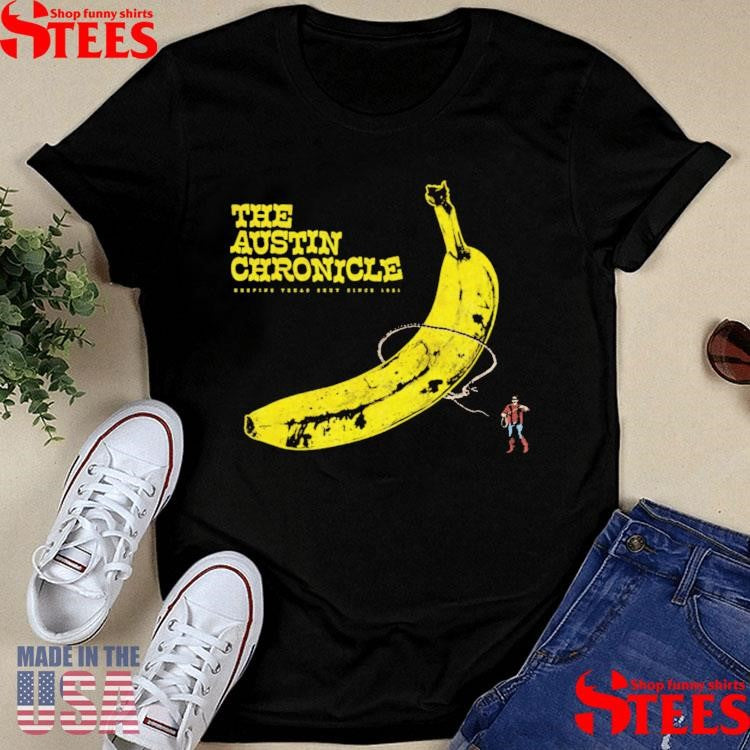 Austin Chronicle Big Banana Shirts