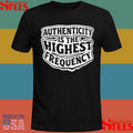 Authenticity Is The Highest Frequency T-shirt