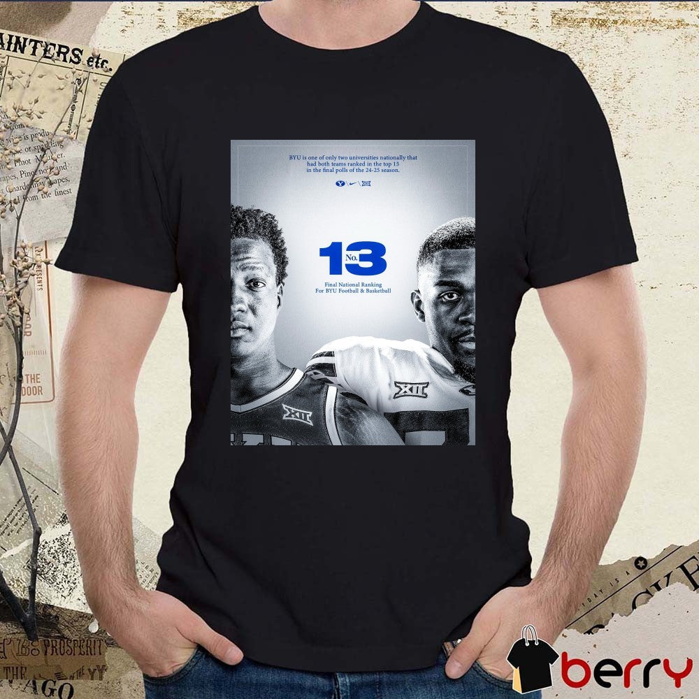 BYU Cougars No 13 Final National Ranking For Byu Football and Basketball 24-25 Season Poster t-shirt
