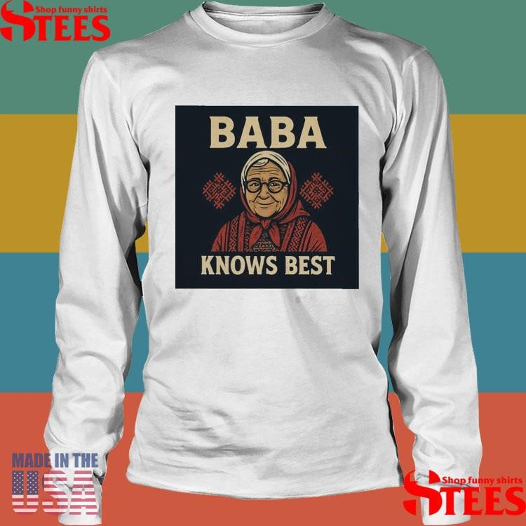 Baba Knows Best T-shirt