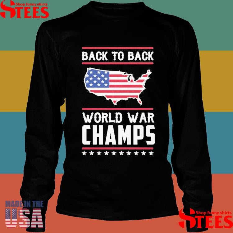 Back To Back World War Champs T-shirt