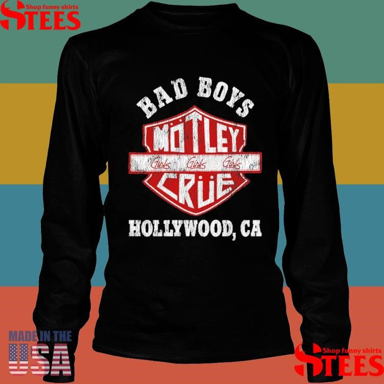 Bad Boys Motley Crue Hollywood Ca Shirts