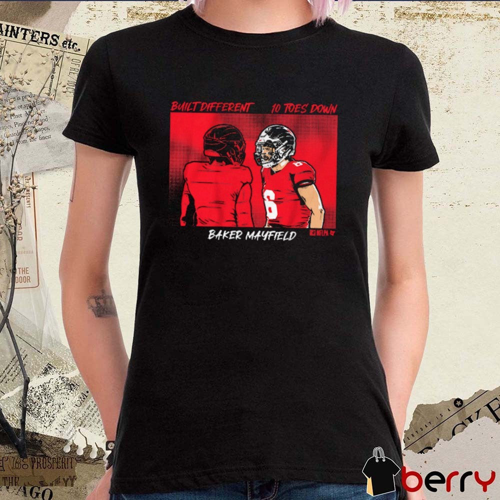 Baker Mayfield Built Different 10 Toes Down Tampa Bay Buccaneers NFL t-shirt