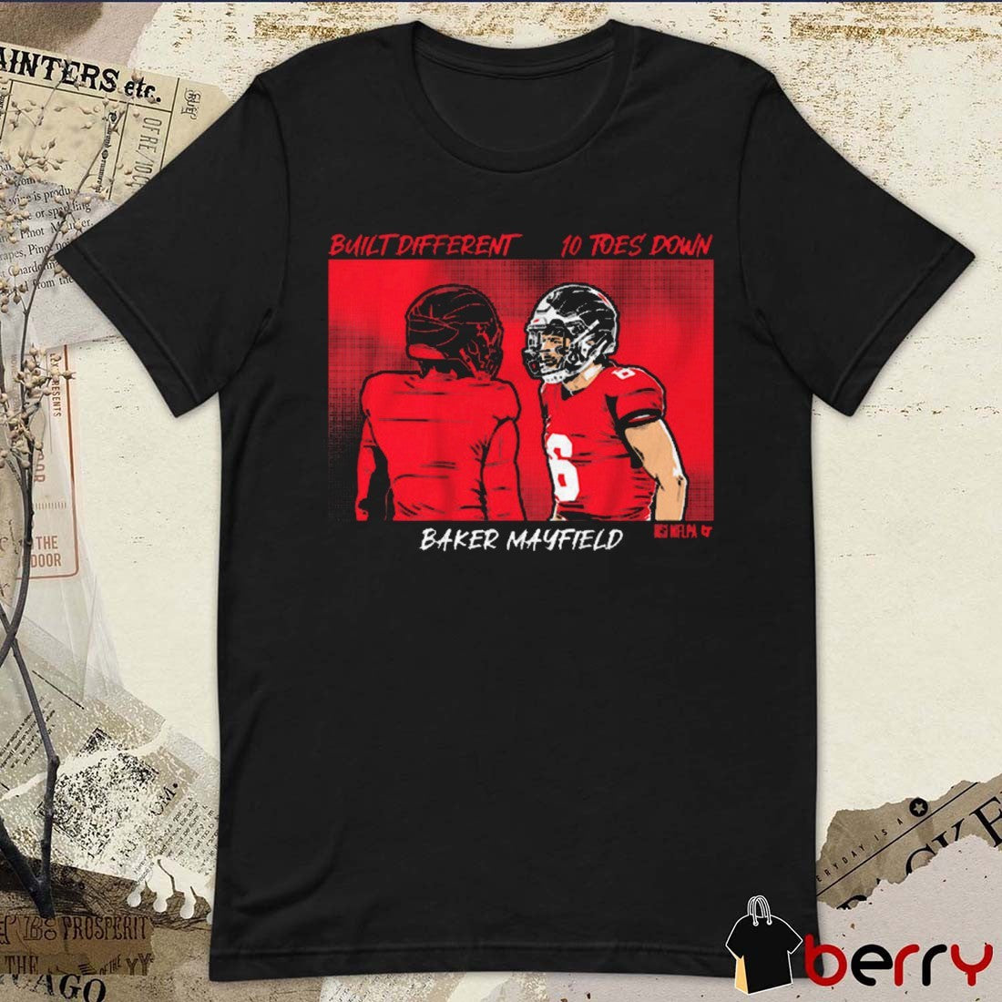 Baker Mayfield Built Different 10 Toes Down Tampa Bay Buccaneers NFL t-shirt