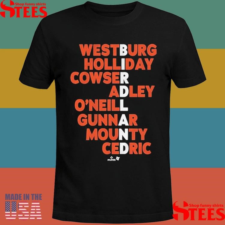 Baltimore Orioles Westburg Holliday Cowser Adley O’neill Gunnar Mounty Cedric Birdland Names 2025 Shirts
