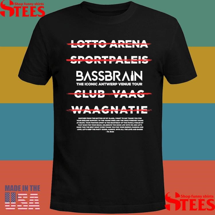Bassbrain Iconic Antwerp Tour Shirts