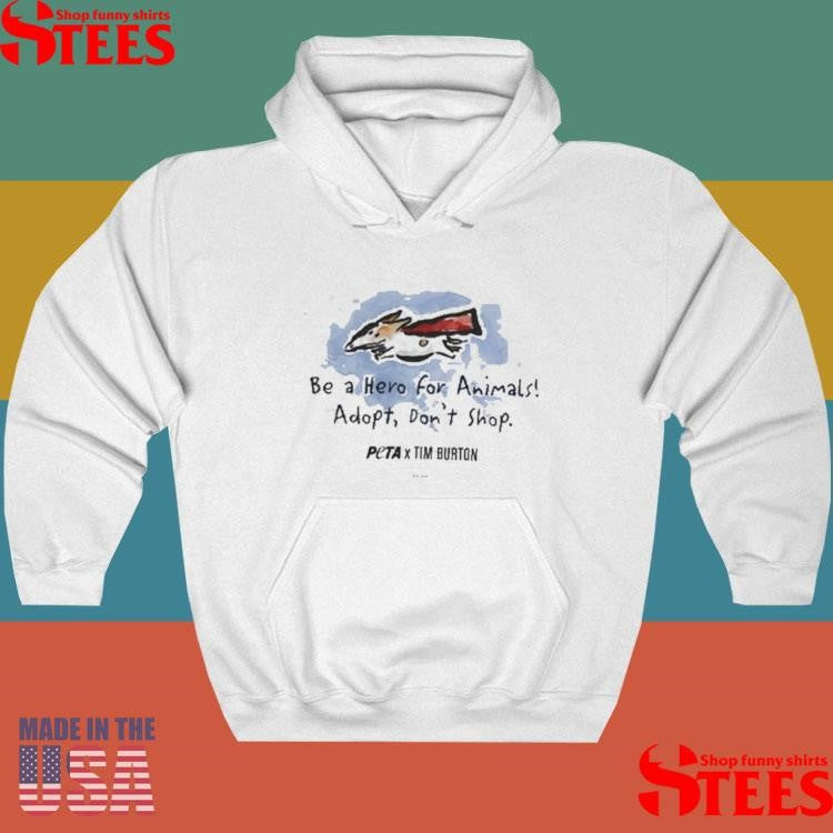 Be A Hero For Animals Adopt Don’t Shop Peta X Tim Burtonsuper Levi Shirts