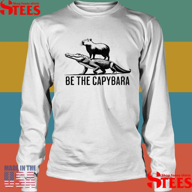 Be The Capybara Riding Gator T-shirt